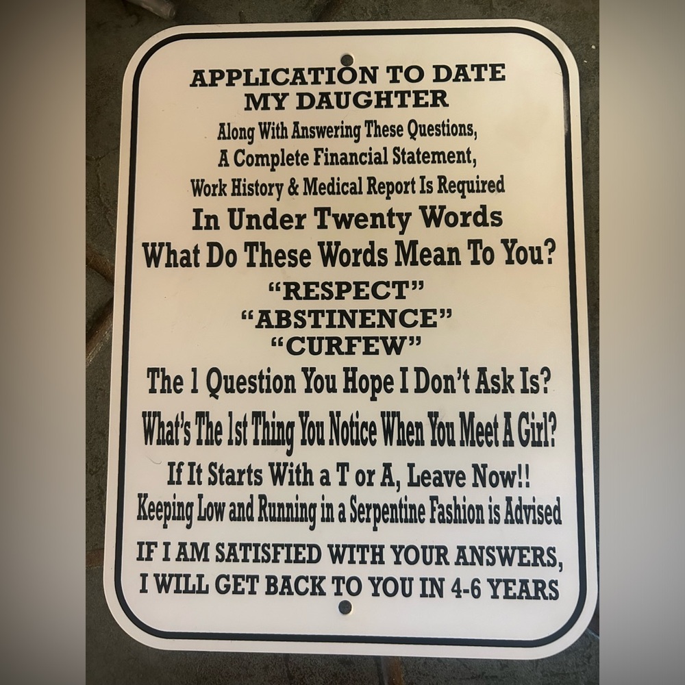 Application to Date My Daughter hard plastic sign